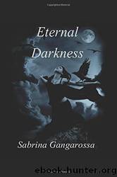 Eternal Darkness (Italian Edition) by Sabrina Gangarossa