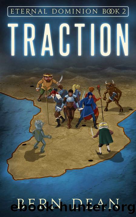 Eternal Dominion Book 2: Traction by Bern Dean