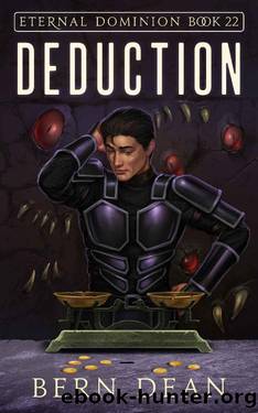 Eternal Dominion Book 22: Deduction by Bern Dean