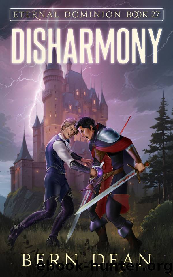 Eternal Dominion Book 27: Disharmony by Bern Dean