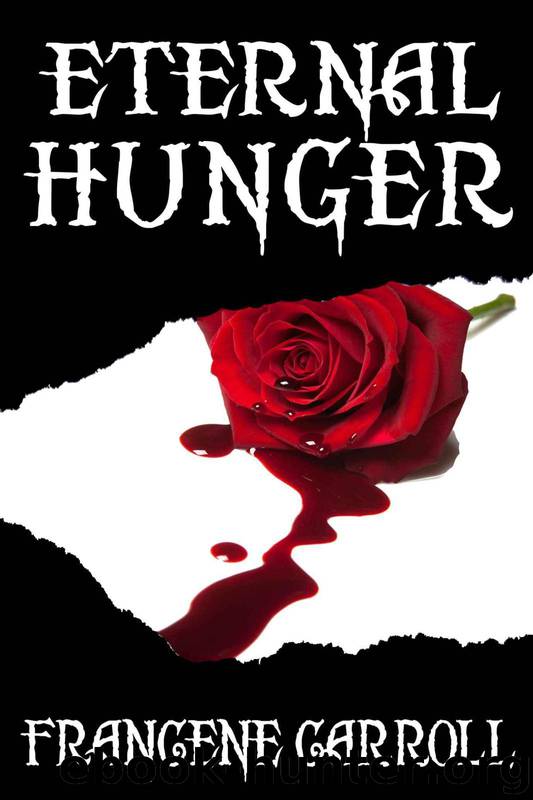 Eternal Hunger by Carroll Francene