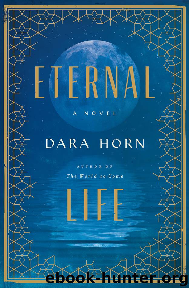 Eternal Life by Dara Horn