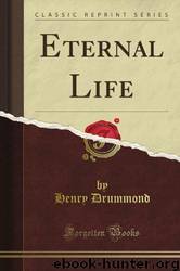 Eternal Life by Henry Drummond