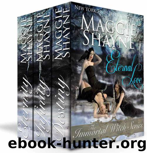 Eternal Love: The Immortal Witch Series by Shayne Maggie