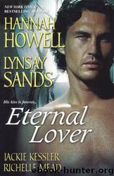 Eternal Lover by Hannah Howell & Lynsay Sands & Jackie Kessler & Richelle Mead