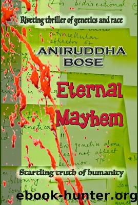 Eternal Mayhem by Aniruddha Bose