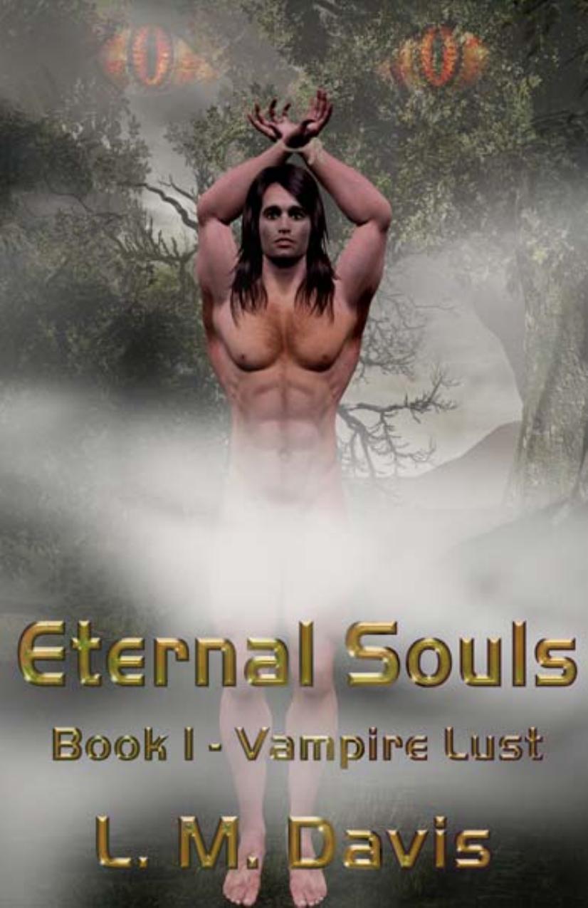 Eternal Souls Book 1 - Vampire Lust by L.M.Davis