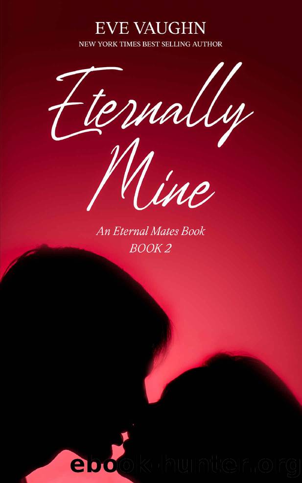 Eternally Mine by Vaughn Eve
