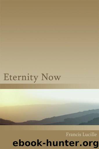 Eternity Now by Francis Lucille