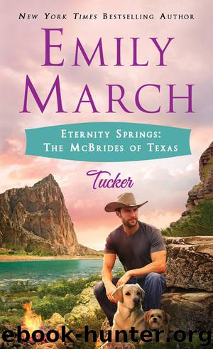 Eternity Springs: The McBrides of Texas: Tucker by Emily March