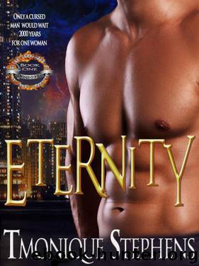 Eternity by Stephens TMonique