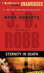 Eternity in Death by Robb J. D