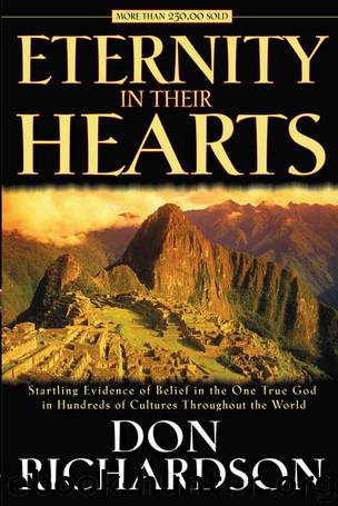 Eternity in Their Hearts by Don Richardson