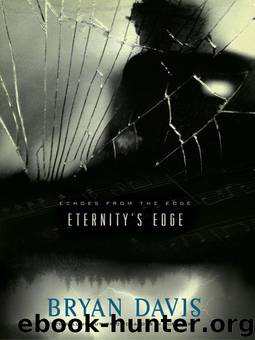 Eternity's Edge by Davis Bryan