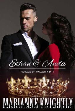 Ethan & Anda (Royals of Valleria #11) by Marianne Knightly