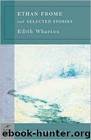 Ethan Frome & Selected Stories by Edith Wharton