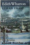 Ethan Frome(c.1) by Edith Wharton