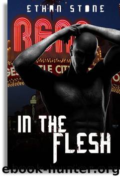 Ethan Stone - In the Flesh 01 - In the Flesh by Ethan Stone