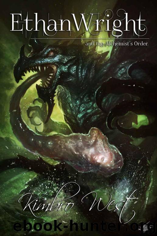 Ethan Wright and the Alchemist's Order, (Book 2) by West Kimbro