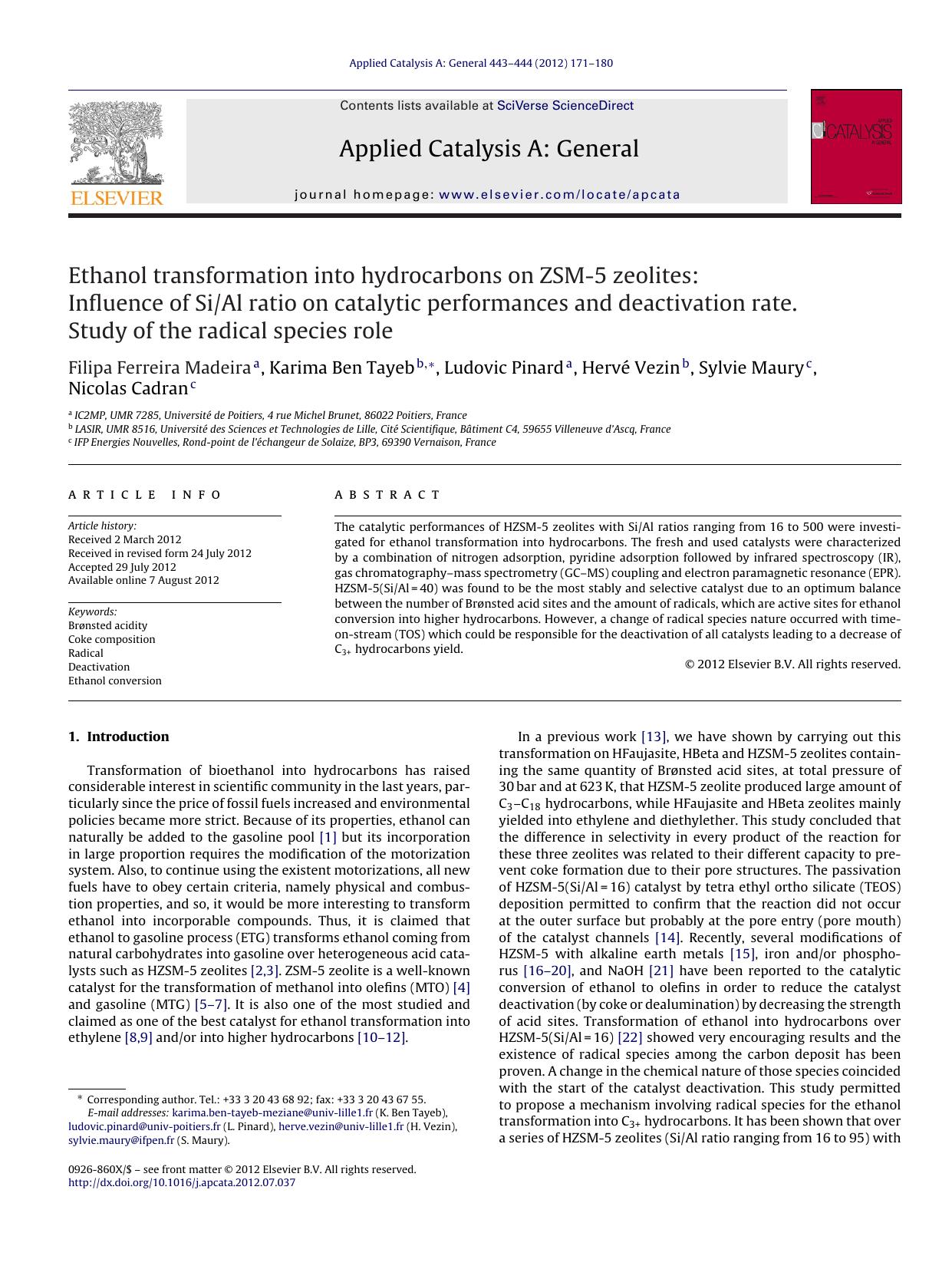 Ethanol transformation into hydrocarbons on ZSM-5 zeolites: Influence of SiAl ratio on catalytic performances and deactivation rate. Study of the radical species role by Filipa Ferreira Madeira
