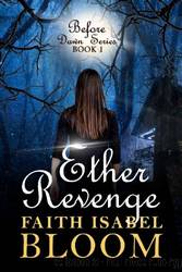 Ether Revenge by Faith Isabel Bloom