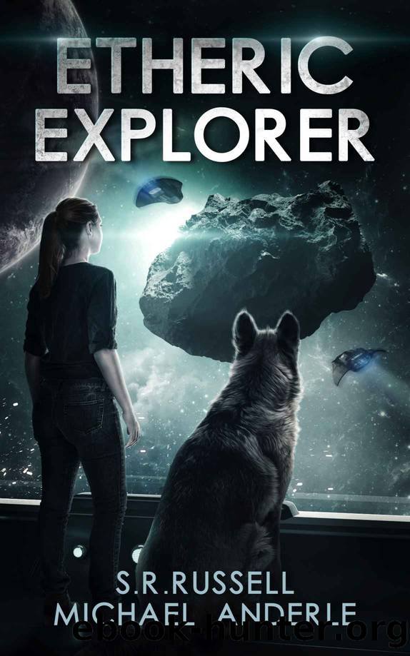 Etheric Explorer by S R Russell & Michael Anderle