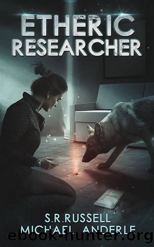 Etheric Researcher: A Kurtherian Gambit Series (Etheric Adventures: Anne and Jinx Book 2) by S.R. Russell & Michael Anderle