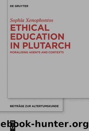 Ethical Education in Plutarch by Sophia Xenophontos