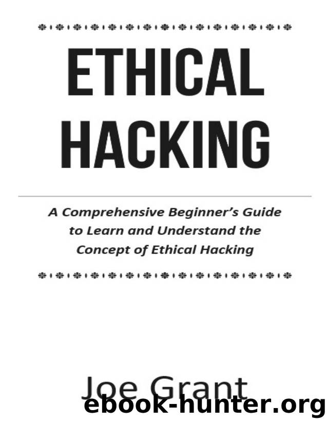 Ethical Hacking Series 1 by Joe Grant