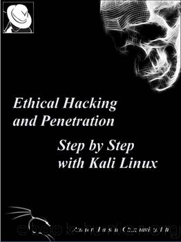 Ethical Hacking and Penetration, Step by Step with Kali Linux by Rassoul Ghaznavi-zadeh