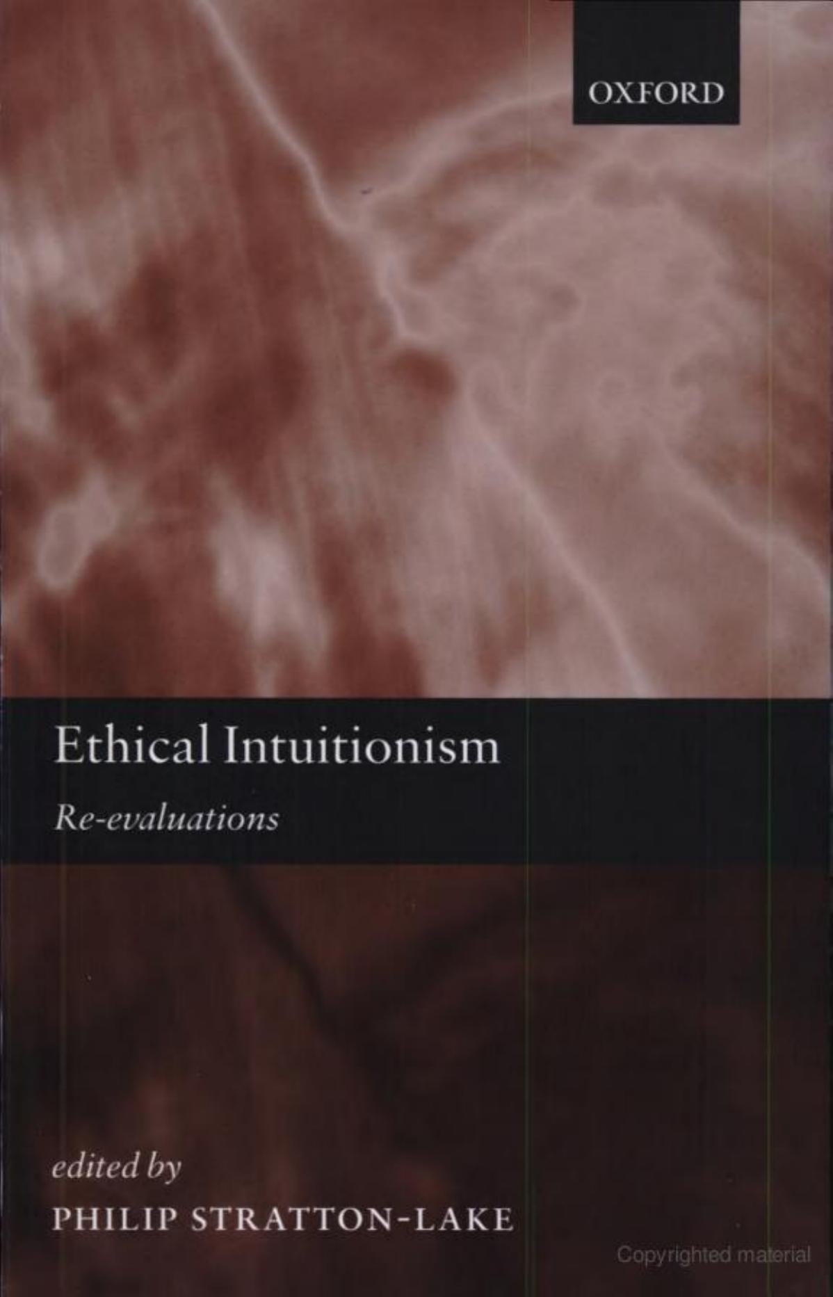 Ethical Intuitionism: Re-evaluations by Philip Stratton-Lake