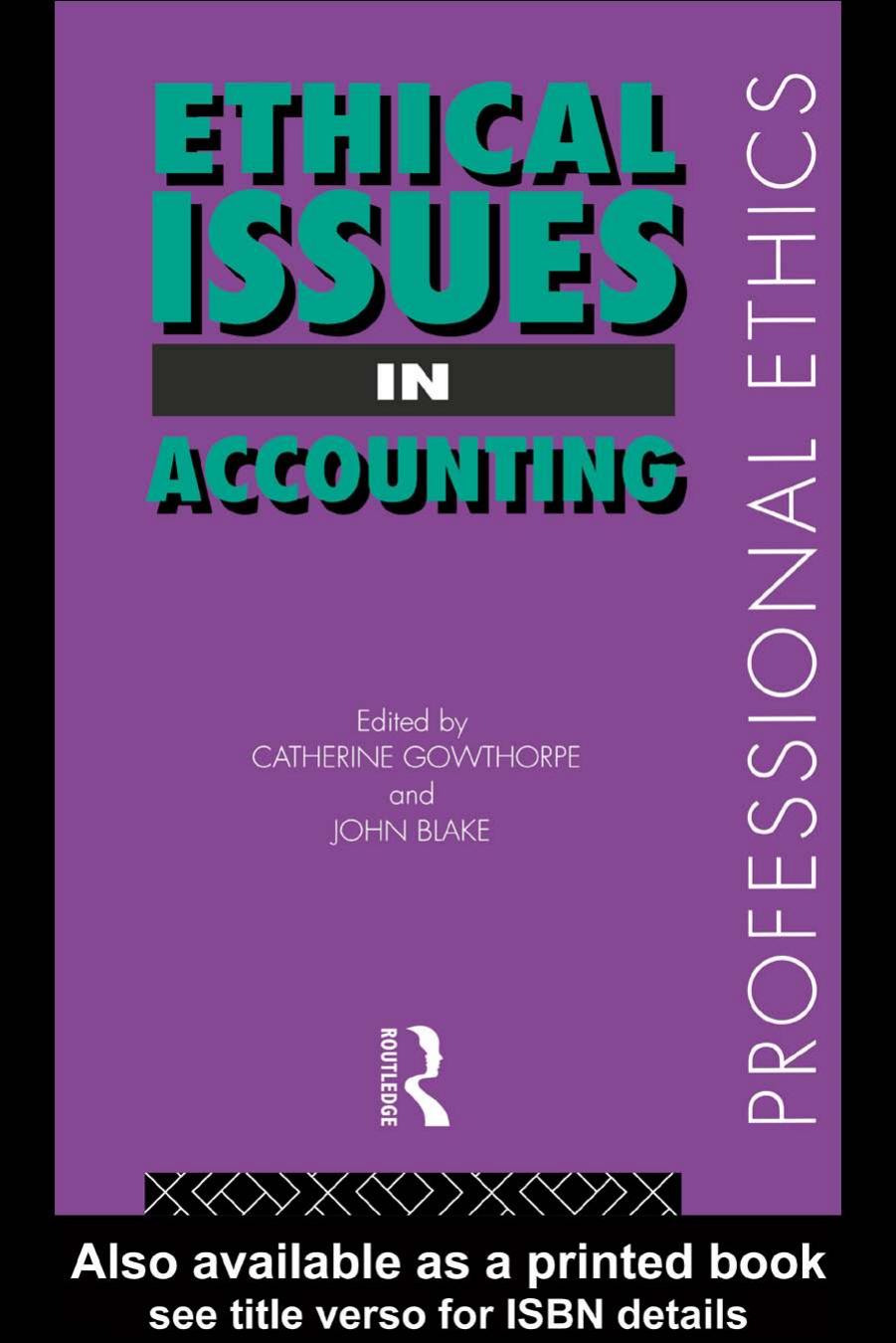 Ethical Issues in Accounting (Professional Ethics) by C. Lowthorpe