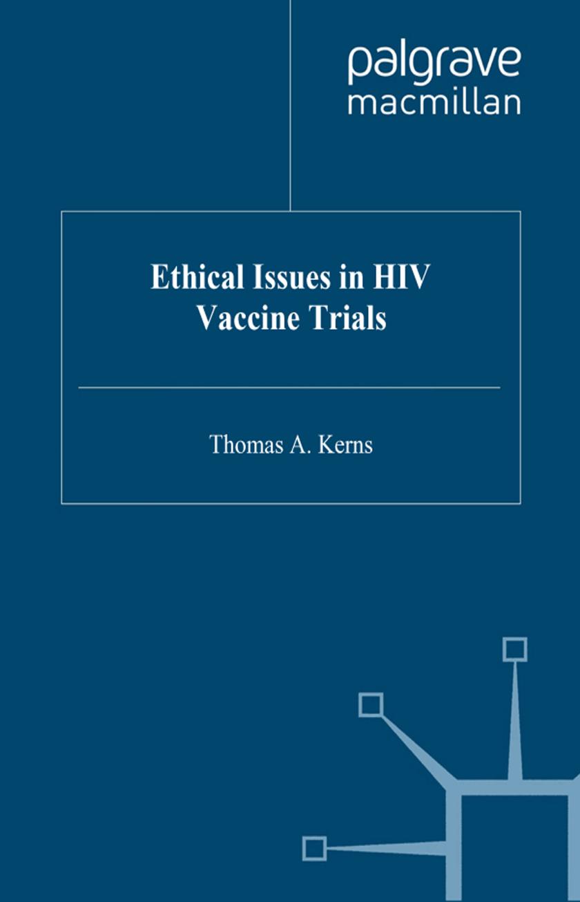 Ethical Issues in HIV Vaccine Trials by Thomas A. Kerns
