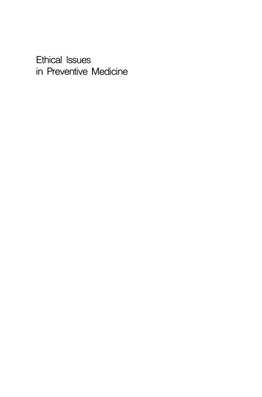 Ethical Issues in Preventive Medicine by Spyros Doxiadis (auth.) Professor Spyros Doxiadis MD (eds.)