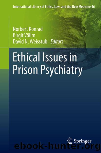 Ethical Issues in Prison Psychiatry by Norbert Konrad Birgit Völlm & David N. Weisstub