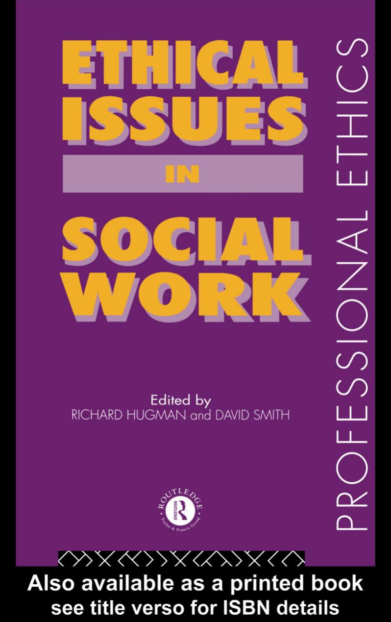 Ethical Issues in Social Work (Professional Ethics) by Richard Hugman