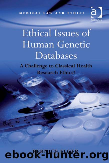 Ethical Issues of Human Genetic Databases by Elger Bernice;McLean Professor Sheila A M;