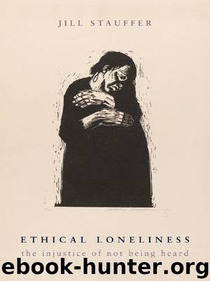 Ethical Loneliness by Jill Stauffer