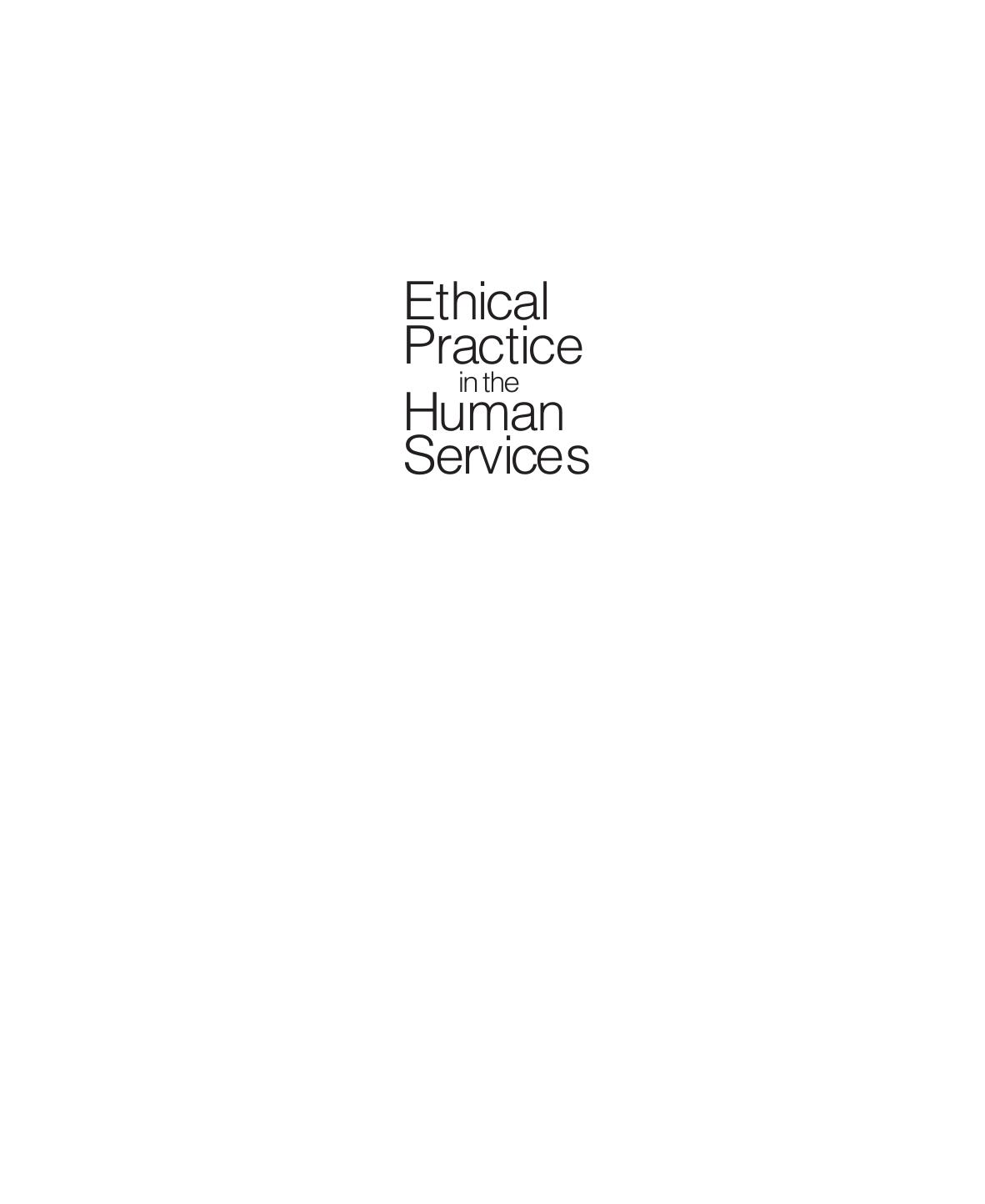 Ethical Practice in the Human Services - From Knowing to Being by Richard D. Parsons Karen L. Dickinson