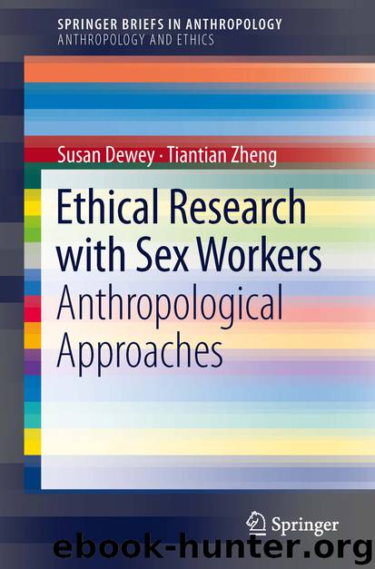 Ethical Research with Sex Workers by Susan Dewey & Tiantian Zheng