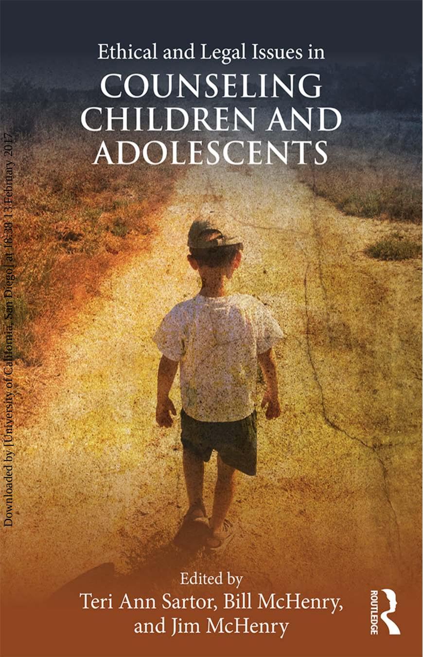 Ethical and Legal Issues in Counseling Children and Adolescents by Teri Ann Sartor Bill McHenry Jim McHenry (eds.)