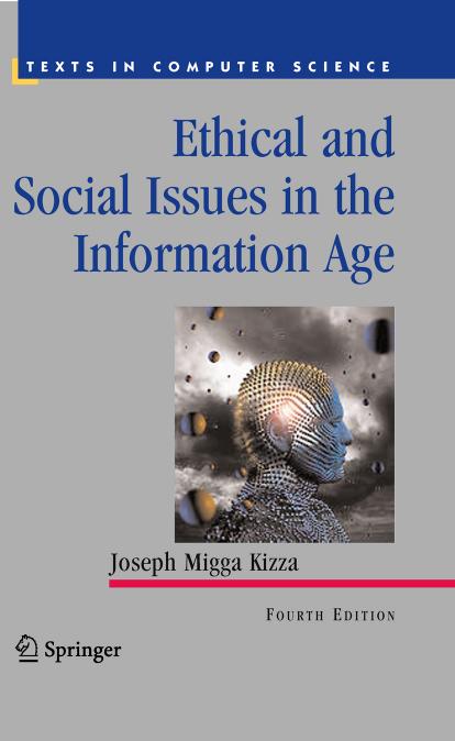 Ethical and Social Issues in the Information Age by Joseph Migga Kizza