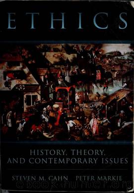 Ethics : history, theory, and contemporary issues by unknow