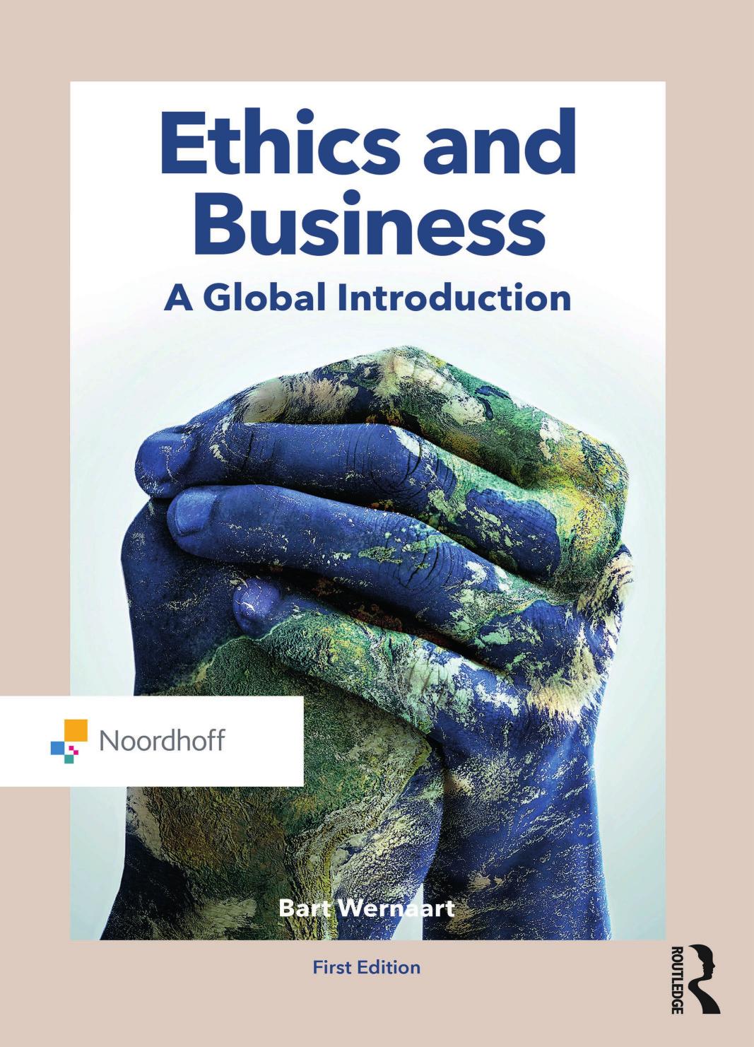 Ethics And Business: A Global Introduction by Bart Wernaart