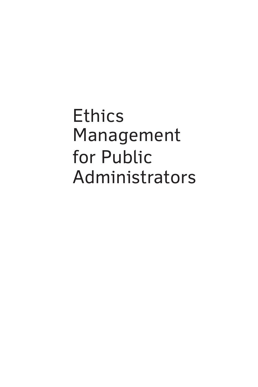 Ethics Management for Public Administrators: Building Organizations of Integrity by Donald C. Menzel