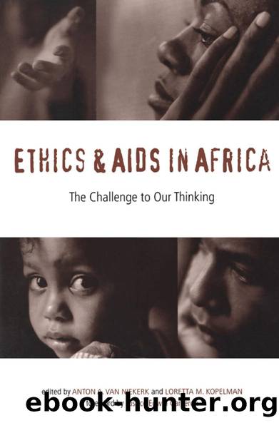 Ethics and AIDS in Africa by Anton A Van Niekerk Loretta M Kopelman
