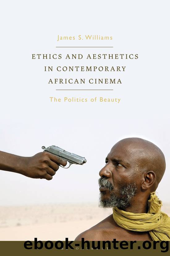 Ethics and Aesthetics in Contemporary African Cinema by Williams James S.;