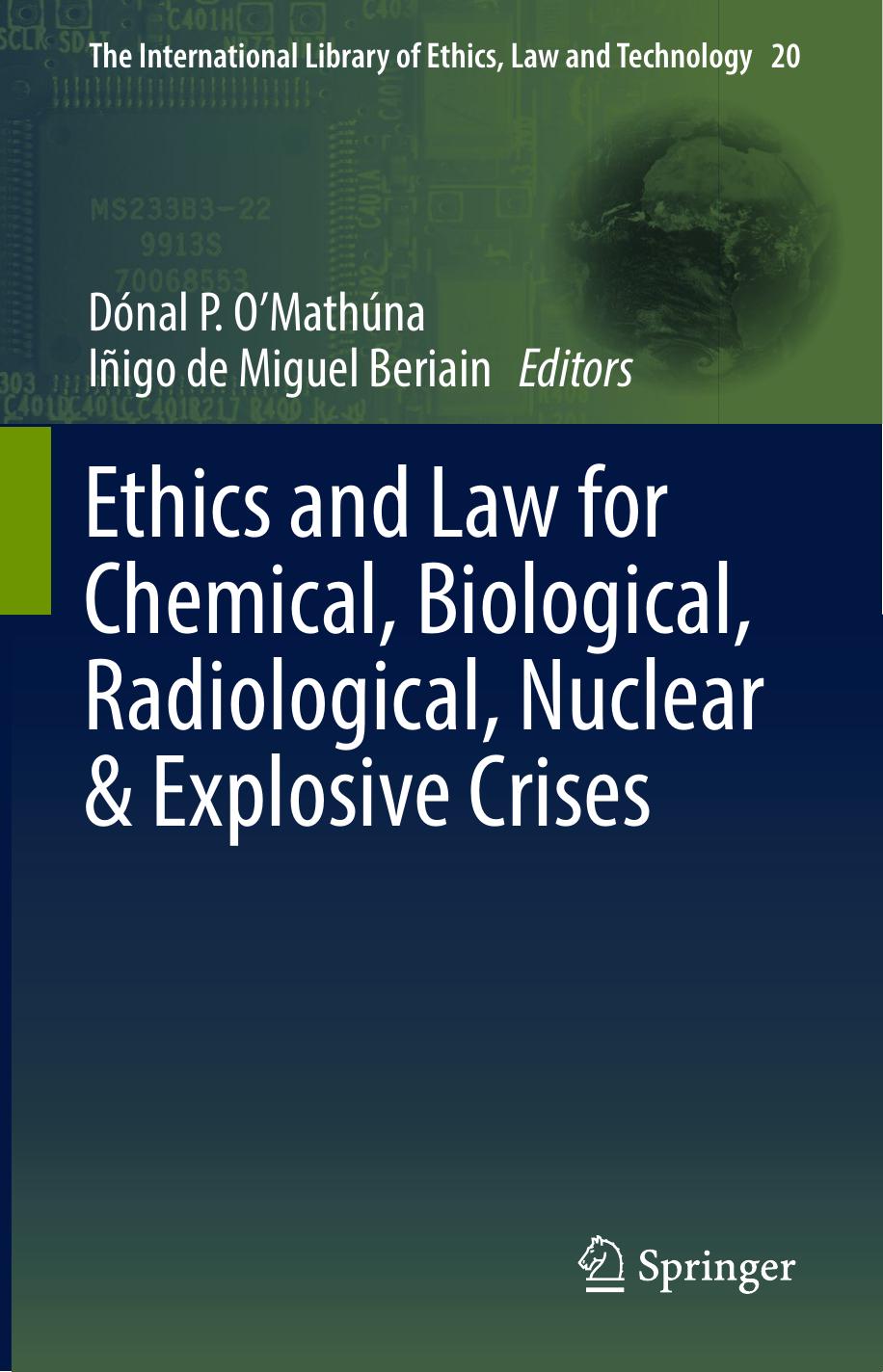Ethics and Law for Chemical, Biological, Radiological, Nuclear & Explosive Crises by Dónal P. O'Mathúna Iñigo de Miguel Beriain