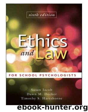 Ethics and Law for School Psychologists by Hartshorne Timothy S. Jacob Susan Decker Dawn M. & Decker Dawn M. & Hartshorne Timothy S
