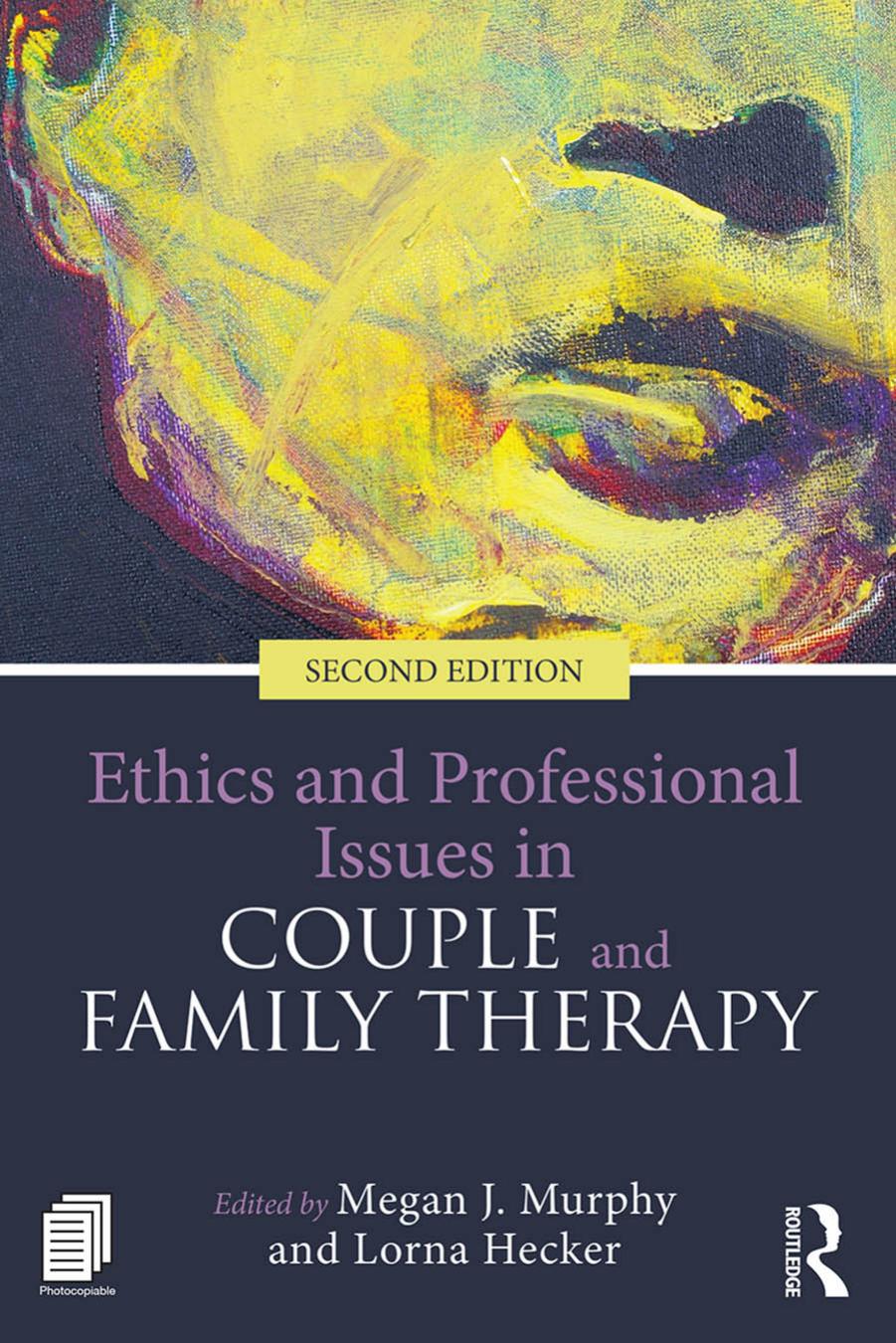 Ethics and Professional Issues in Couple and Family Therapy, Second Edition by Unknow